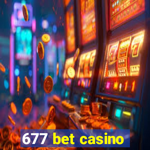 677 bet casino